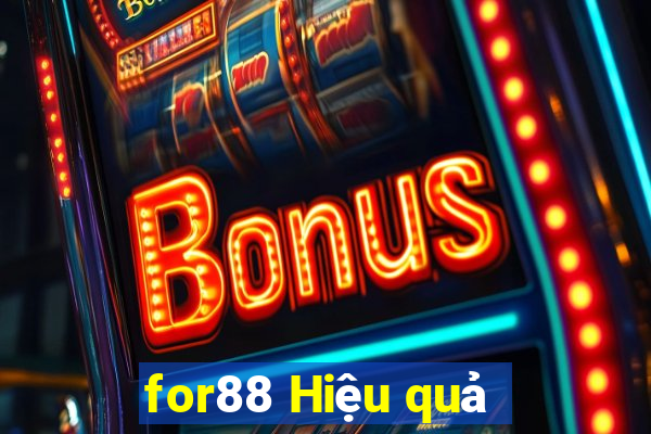 for88 Hiệu quả