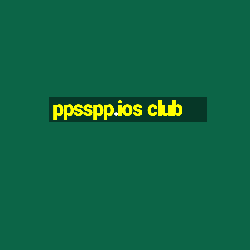 ppsspp.ios club