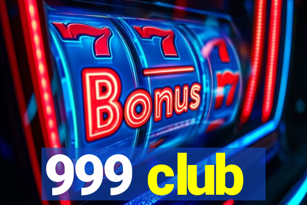 999 club