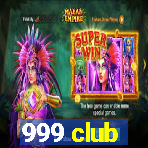 999 club