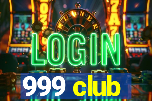 999 club