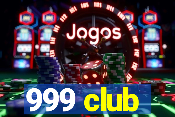 999 club