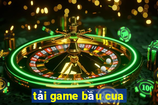 tải game bầu cua