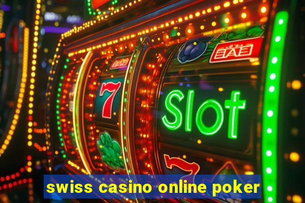 swiss casino online poker