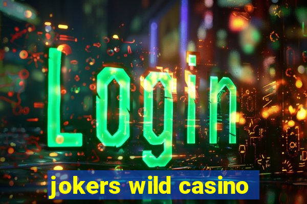 jokers wild casino