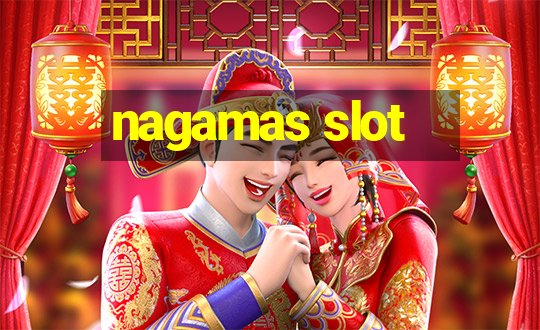 nagamas slot