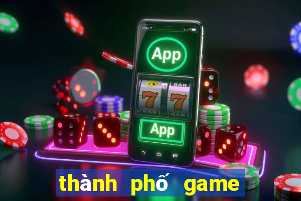 thành phố game online bắn cá