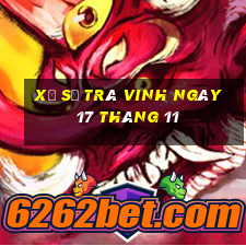 xổ số trà vinh ngày 17 tháng 11