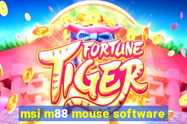 msi m88 mouse software