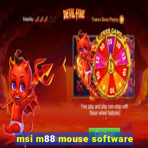 msi m88 mouse software