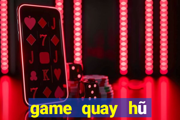 game quay hũ đổi thưởng vip52