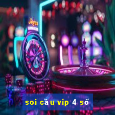 soi cầu vip 4 số