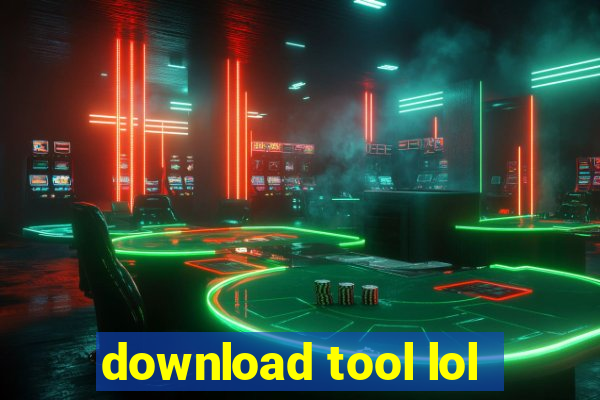 download tool lol