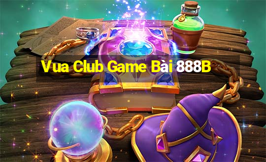 Vua Club Game Bài 888B