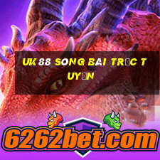 UK88 sòng bài trực tuyến