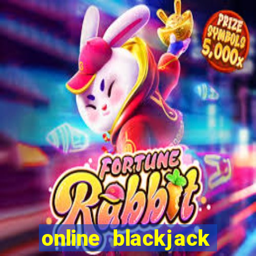 online blackjack for real money