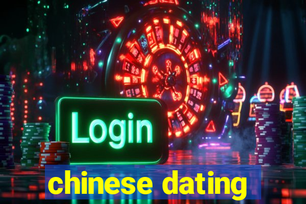 chinese dating