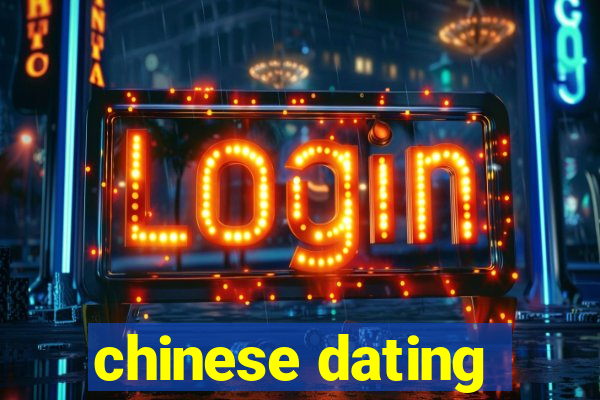 chinese dating