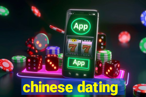 chinese dating