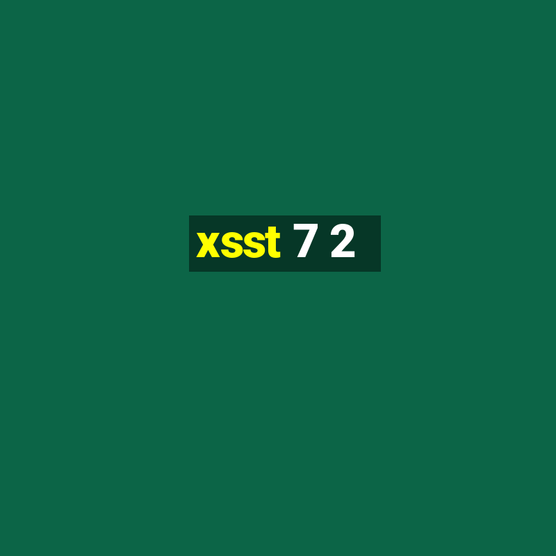 xsst 7 2