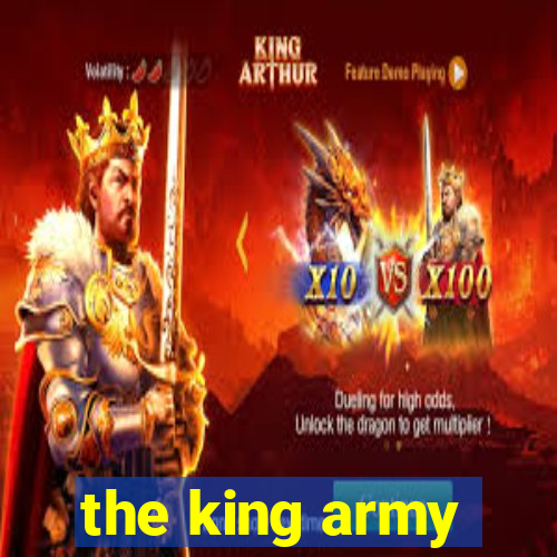 the king army