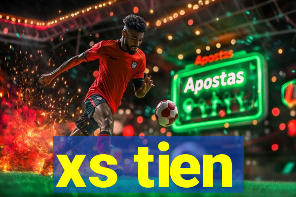 xs tien