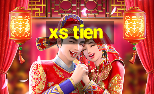 xs tien