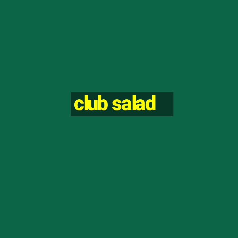 club salad