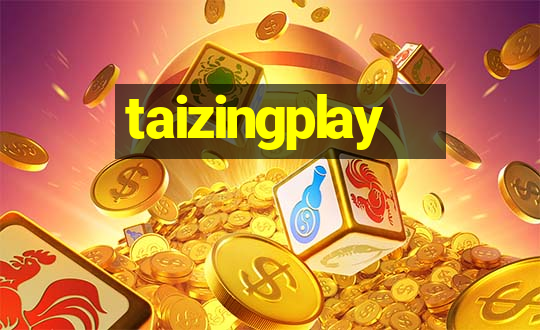 taizingplay