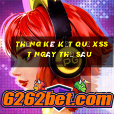 THỐNG KÊ KẾT QUẢ XSST ngày thứ sáu