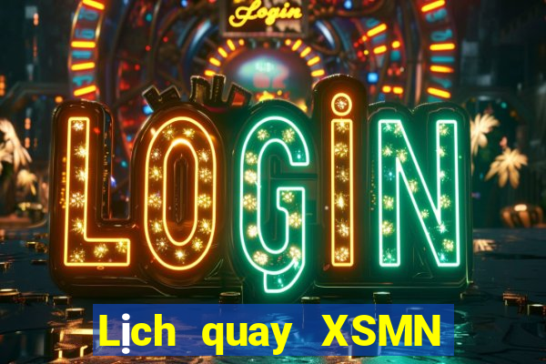 Lịch quay XSMN ngày 28