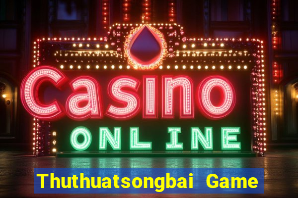 Thuthuatsongbai Game Bài Phái Mạnh