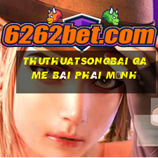 Thuthuatsongbai Game Bài Phái Mạnh