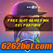 free slot games wheel fortune