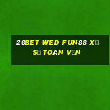 20bet wed Fun88 xổ số toàn vẹn