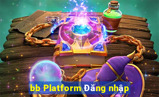 bb Platform Đăng nhập