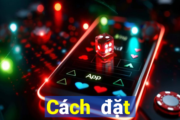 Cách đặt cược XSDN ngày 14