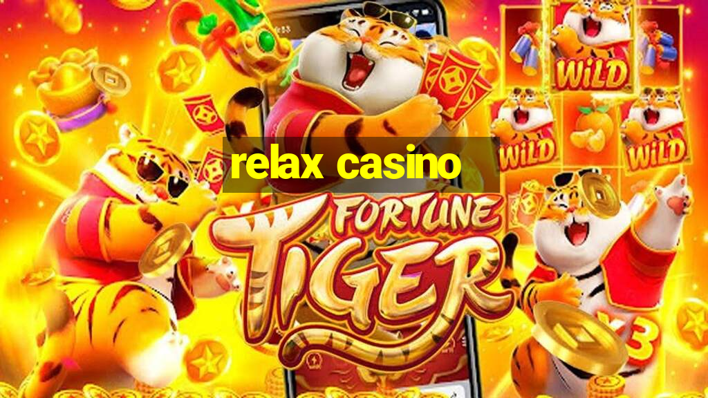 relax casino