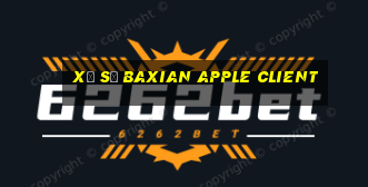 xổ số Baxian Apple Client