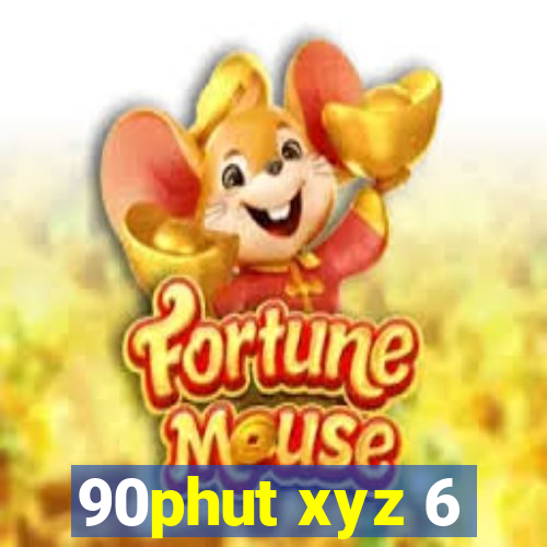 90phut xyz 6