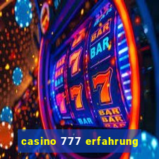 casino 777 erfahrung