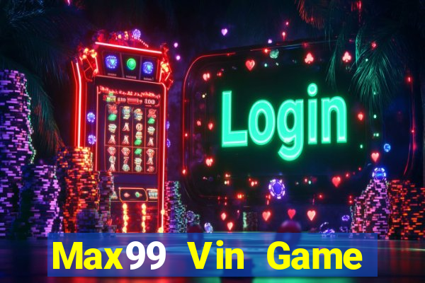 Max99 Vin Game Bài 888