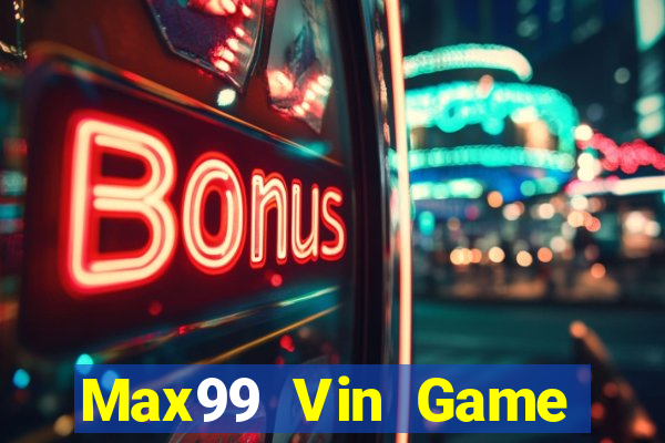 Max99 Vin Game Bài 888