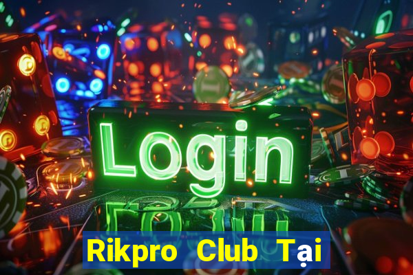 Rikpro Club Tại Game Bài B52