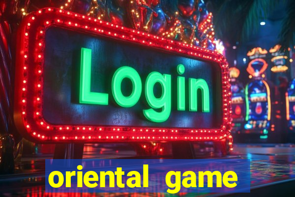 oriental game online casino