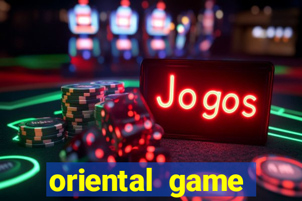 oriental game online casino