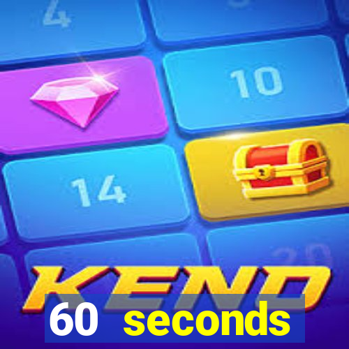 60 seconds reatomized việt hóa apk