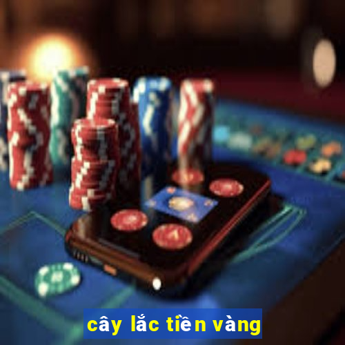 cây lắc tiền vàng