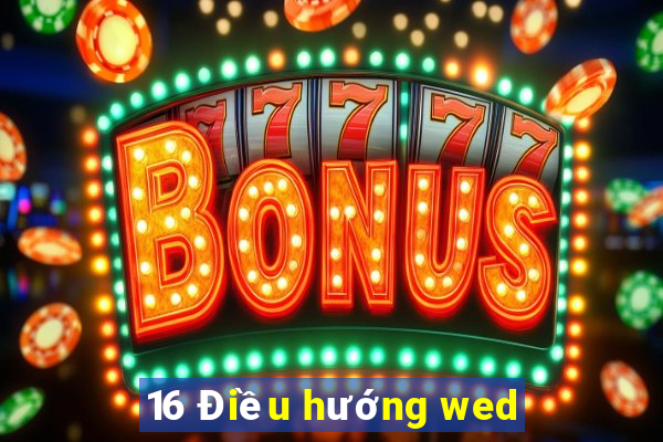 16 Điều hướng wed