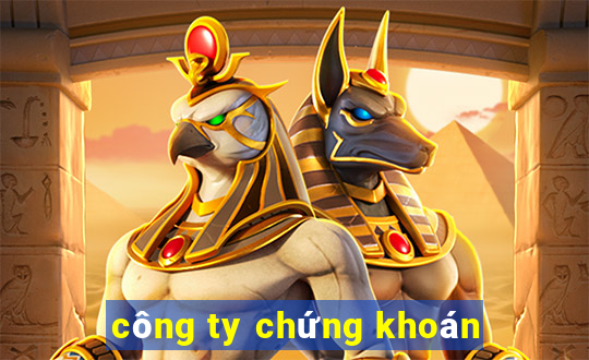 công ty chứng khoán